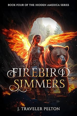 Hidden America Series - Firebird Simmers - J Traveler Pelton