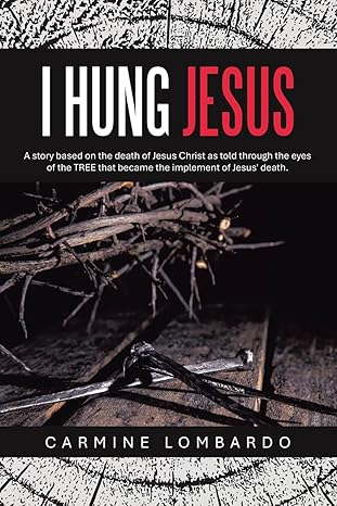 I Hung Jesus – Carmine LombardoI Hung Jeses