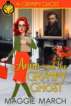 Anna and the Grumpy Ghost – Maggie March
