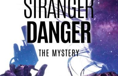 Stranger Danger – Donna Huston Murray
