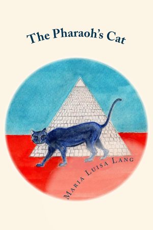 The Pharaoh’s Cat – Maria Luisa Lang