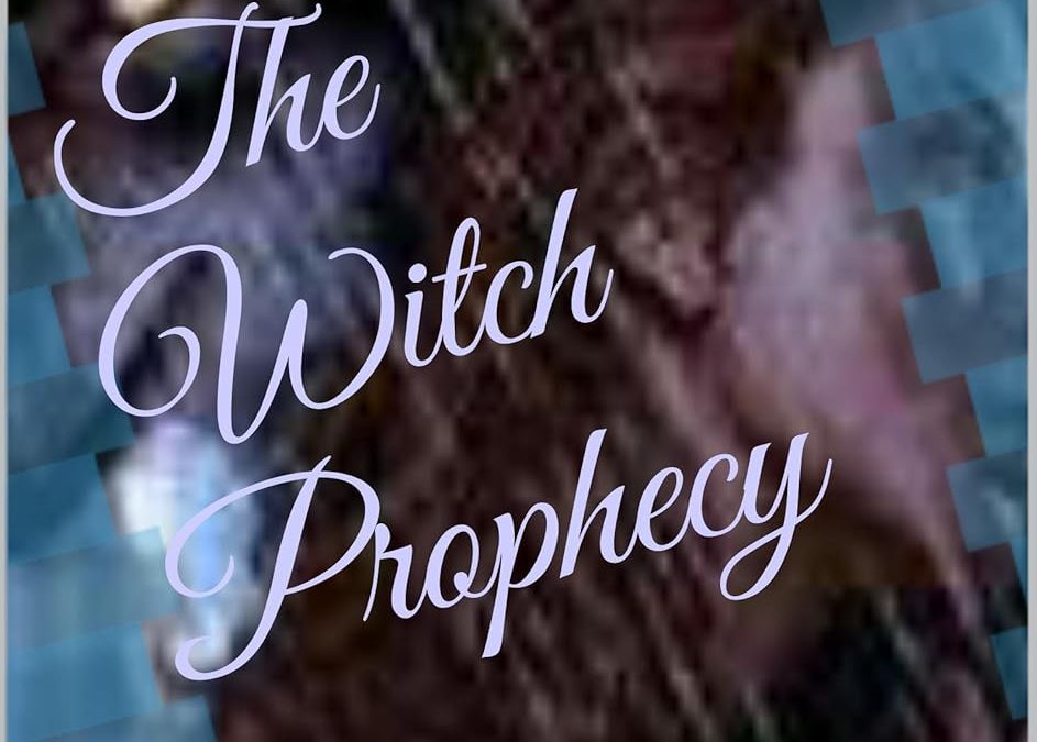 The Witch Prophecy – Mary Goldberger