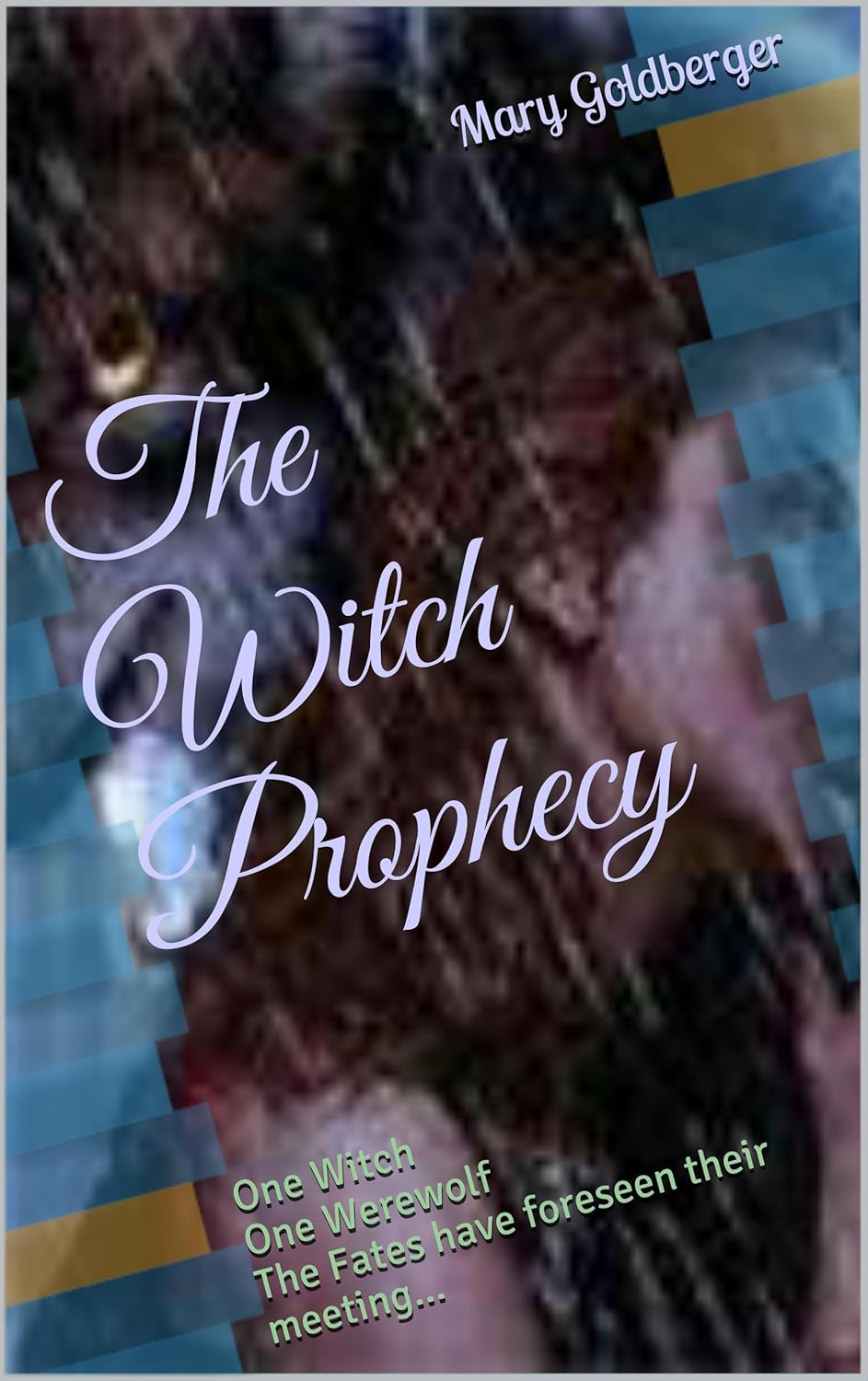 The Witch Prophecy - Mary Goldberger