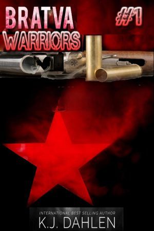 Bratva Warriors – K.J. Dahlen