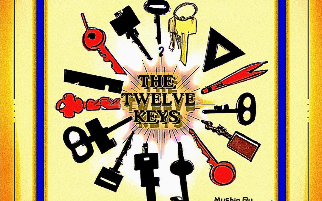 The Twelve Keys – Mushin Ru