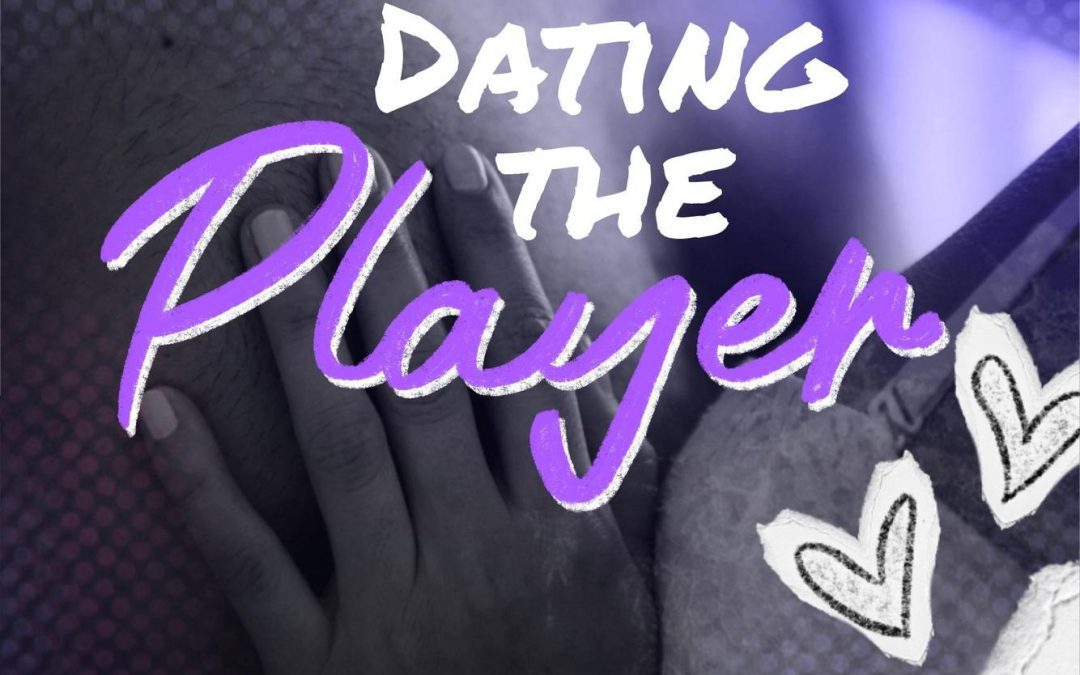 Dating the Player – Erin McCarthy
