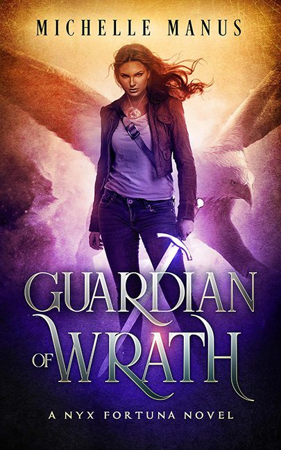 Guardian of Wrath – Michelle Manus