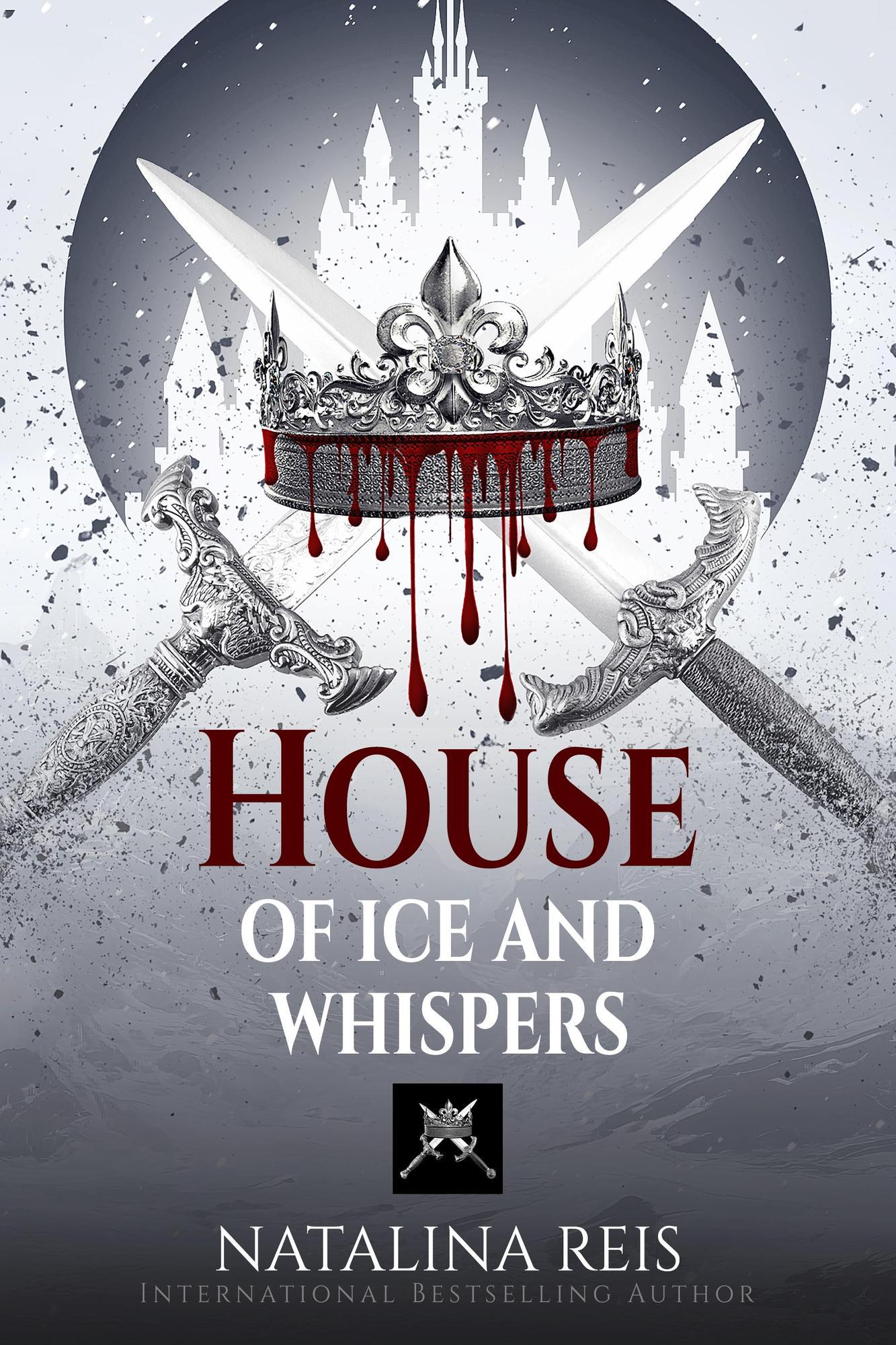 House of Ice and Whispers - Natalina Reis