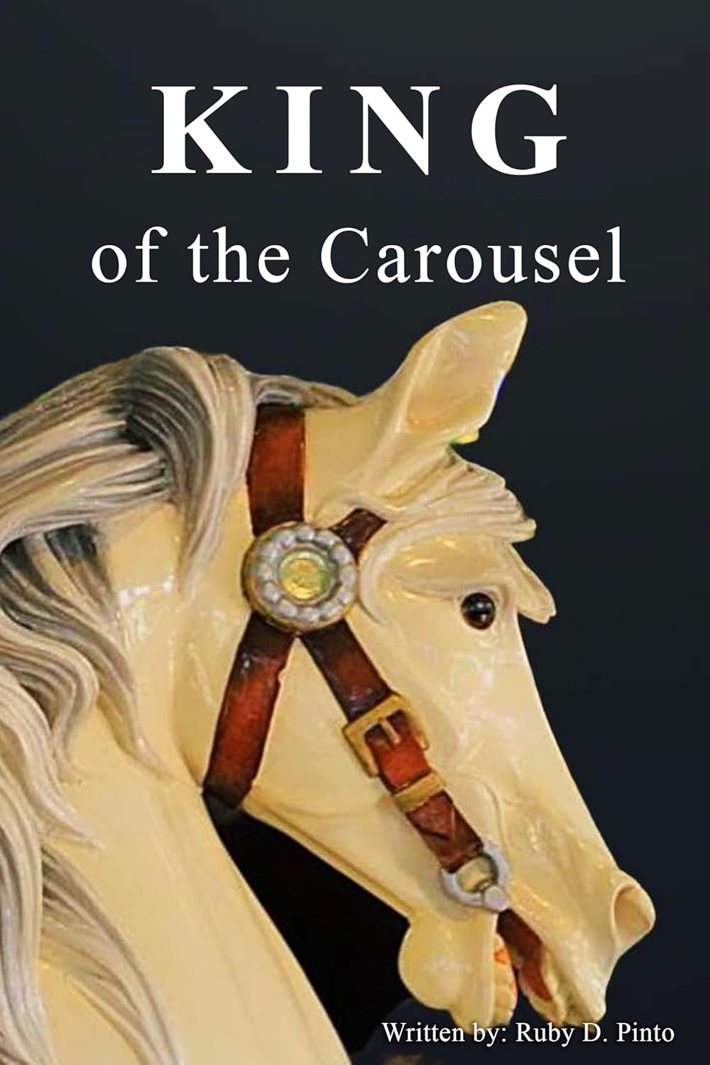King of the Carousel - Ruby D Pinto