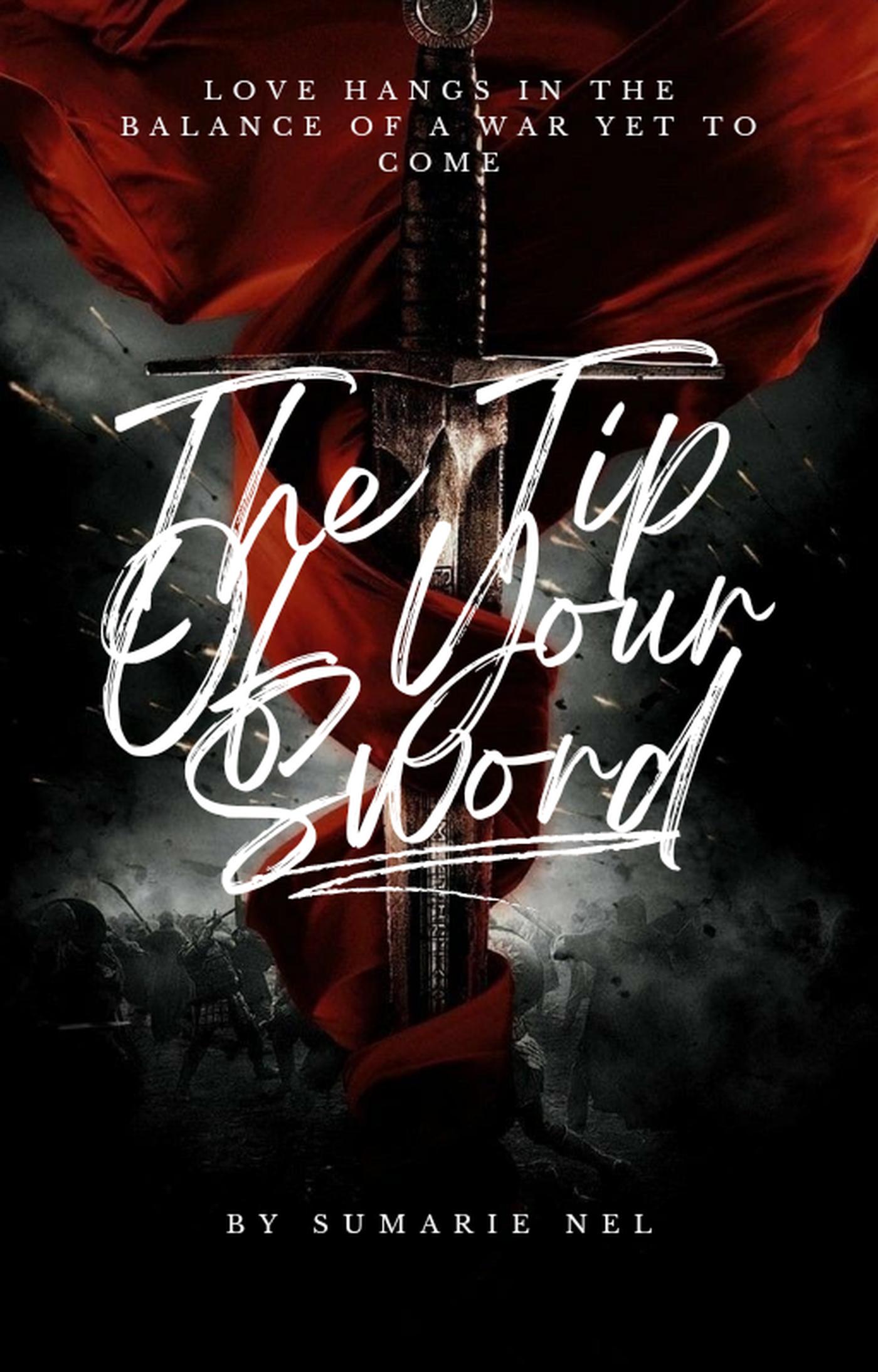 The Tip of Your Sword - Sumarie Nel