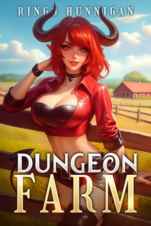 Dungeon Farm – Ringo Hunnigan