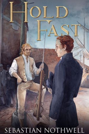 Hold Fast – Sebastian Nothwell