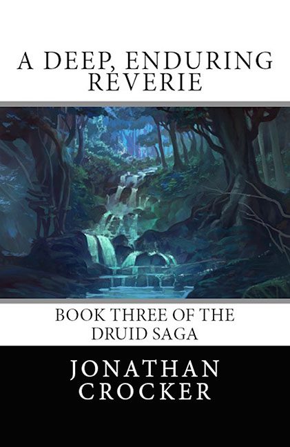 A Deep, Enduring Reverie – Jonathan Crocker