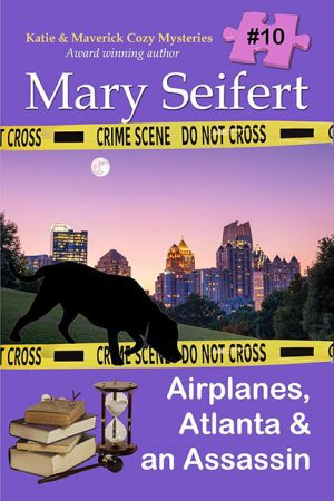 Airplanes, Atlanta & an Assassin – Mary Seifert