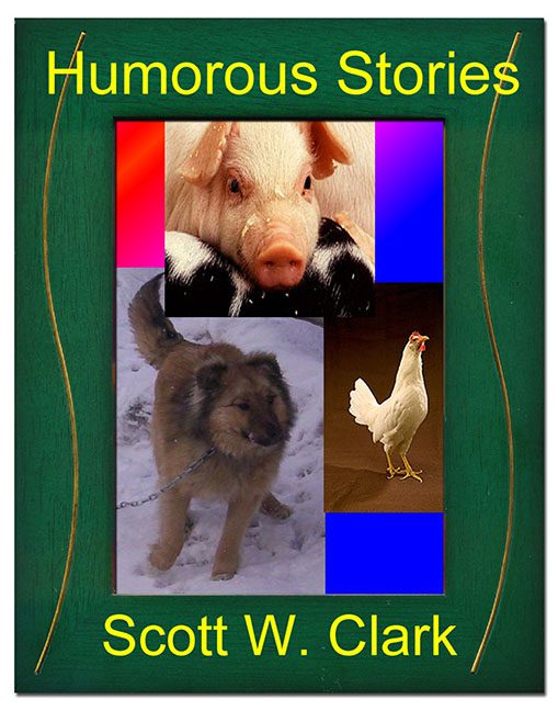 Humorous Stories – Scott W. Clark