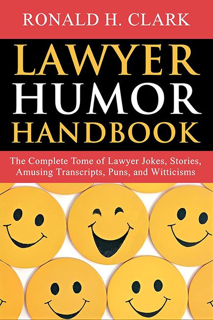 Lawyer Humor Handbook – Ronald H. Clark