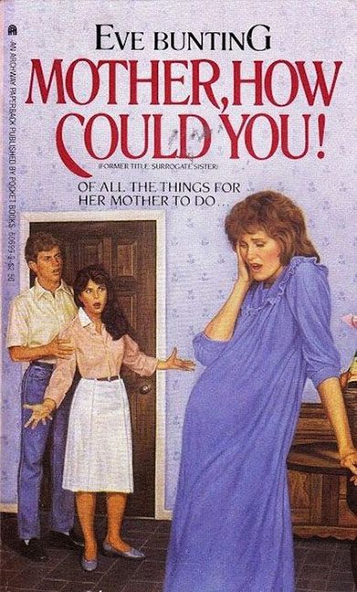 Mother, How Could You – Eve Bunting