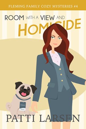 Room with a View and Homicide – Patti Larsen