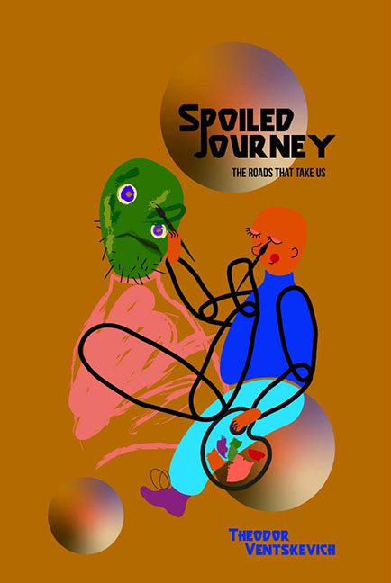 Spoiled Journey – Theodor Ventskevich