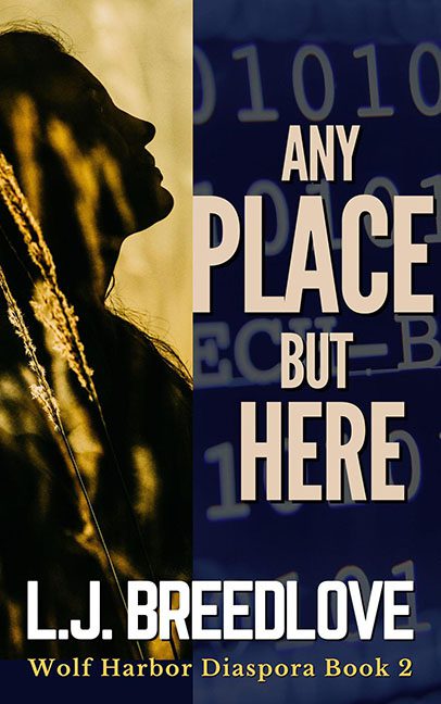 Any Place But Here – L.J. Breedlove
