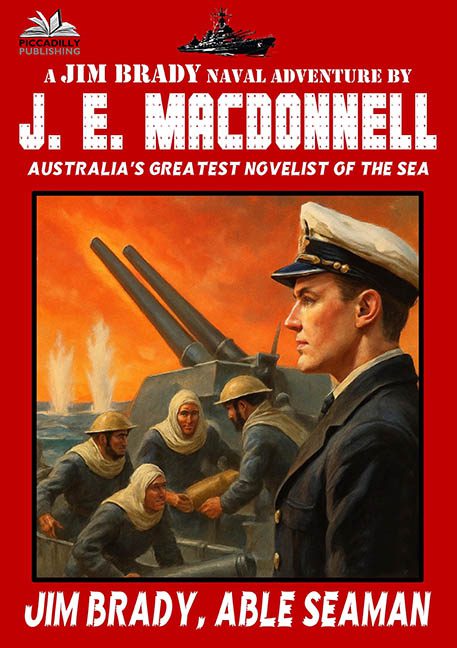 Jim Brady, Able Seaman – J.E. MacDonnell