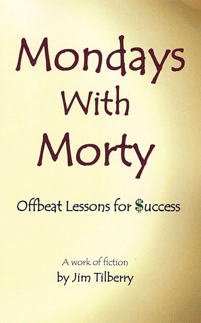 Mondays with Morty – Jim Tilberry