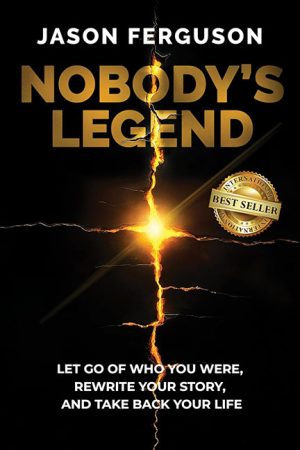 Nobody’s Legend – Jason Ferguson