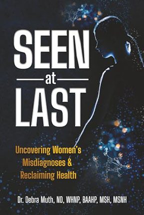 Seen At Last – Dr. Debra Muth