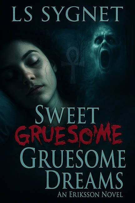 Sweet Gruesome Dreams – LS Sygnet