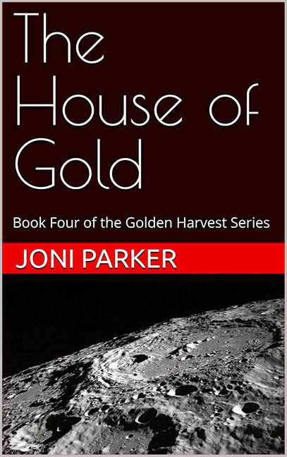 The House of Gold – Joni Parker