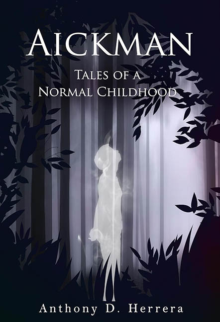 Aickman – Anthony D. Herrera