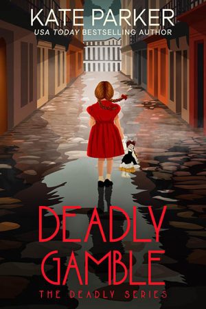 Deadly Gamble – Kate Parker