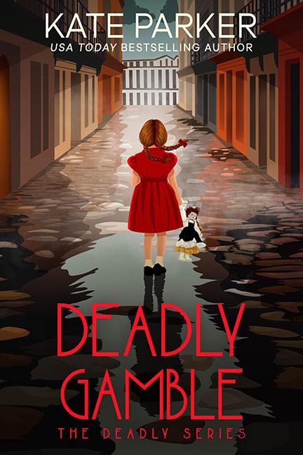 Deadly Gamble – Kate Parker