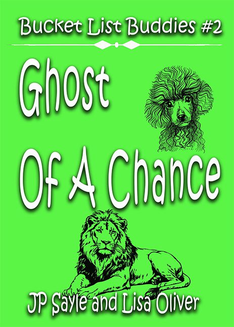 Ghost of a Chance – JP Sayle and Lisa Oliver