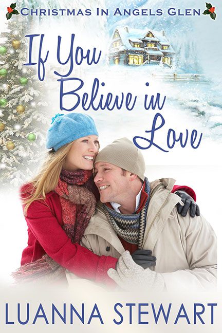 If You Believe in Love – Luanna Stewart