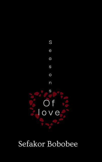 Seasons of Love – Sefakor Bobobee