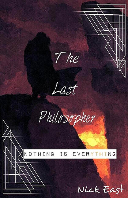 The Last Philosopher – Nick East