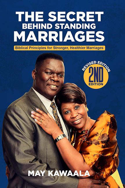 The Secret Behind Standing Marriages – May Kawaala