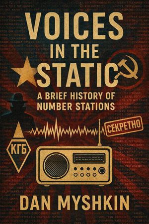 Voices in the Static – Dan Myshkin