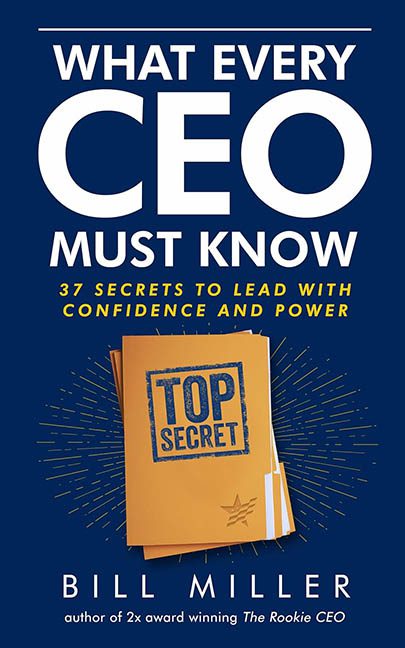 What Every CEO Must Know – Bill Miller